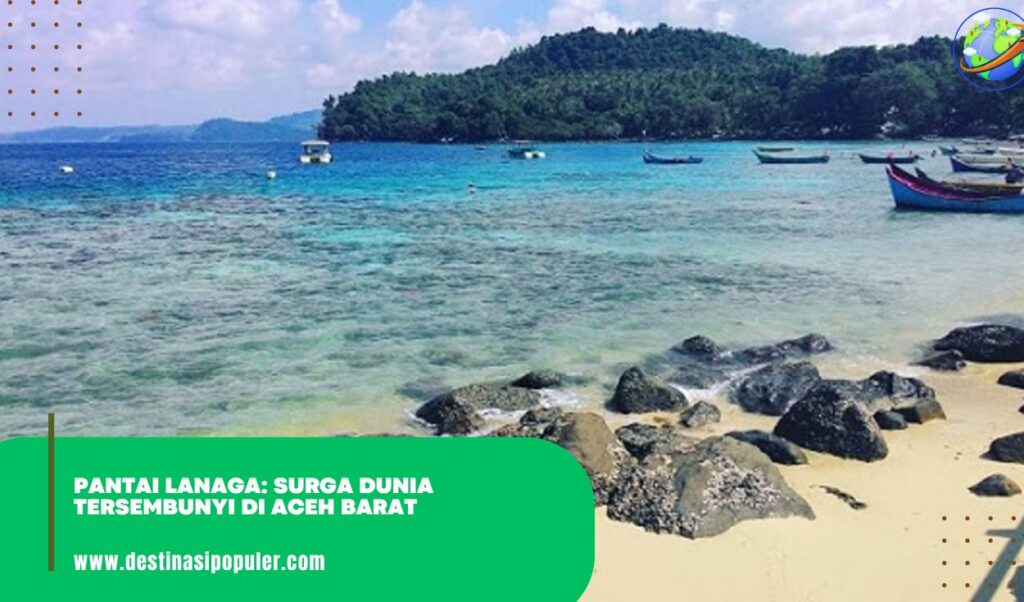 Pantai Lanaga: Surga Dunia Tersembunyi di Aceh Barat