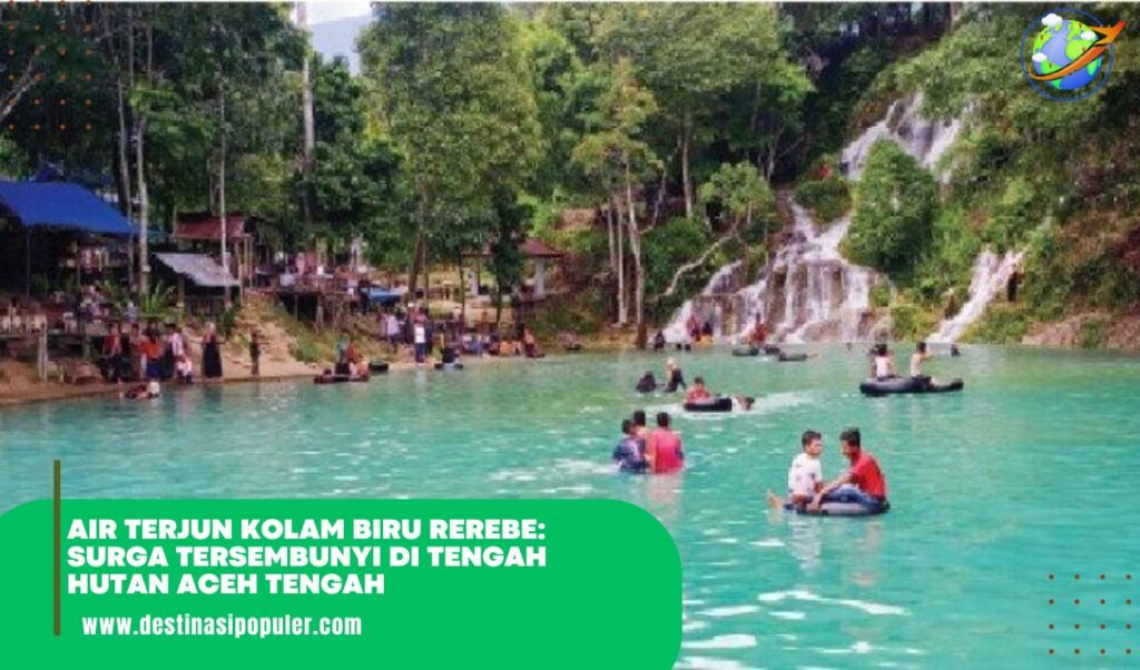 Air Terjun Kolam Biru Rerebe