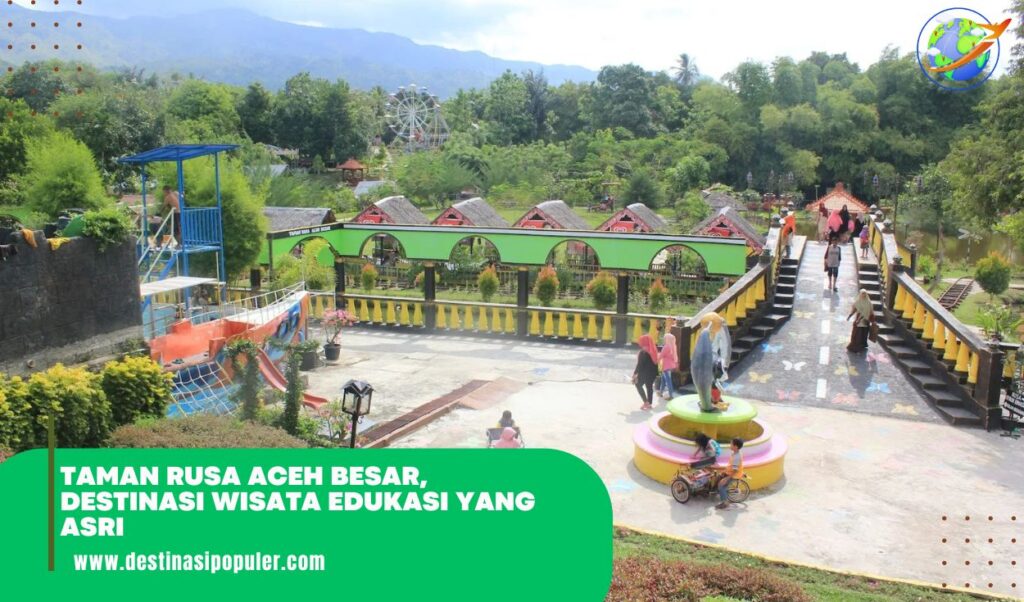 Taman Rusa Aceh Besar, Destinasi Wisata Edukasi yang Asri